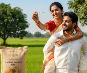 Maapillai Samba Rice is a Fertility Booster